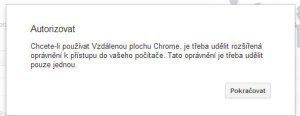 Doplněk Vzdálená plocha Chrome je nutné autorizovat