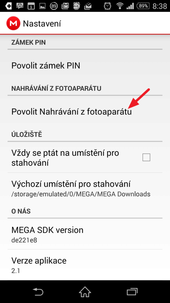 Aktivujte volbu Povolit Nahrávání z fotoaparátu